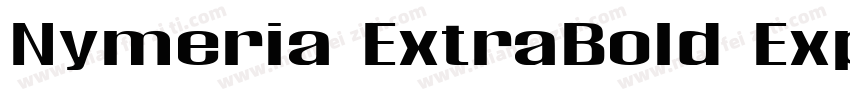 Nymeria ExtraBold Expanded字体转换